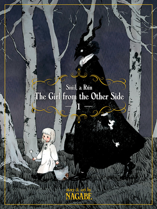 Nagabe创作的The Girl From the Other Side: Siúil, a Rún, Volume 1作品的详细信息 - 可供借阅
